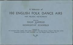 Karpeles, Maud / Schofield, Kenworthy - A Selection of 100 English Folk Dance Airs for Melodic Instruments