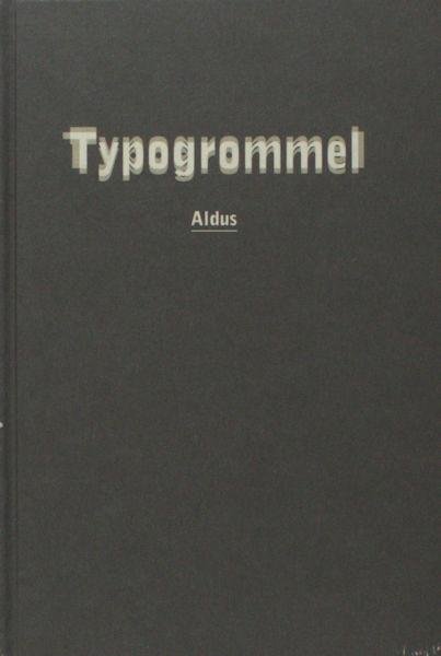 Aldus (= Emile de Vries). - Typogrommel.