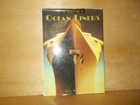 Server, Lee - The golden age of ocean liners