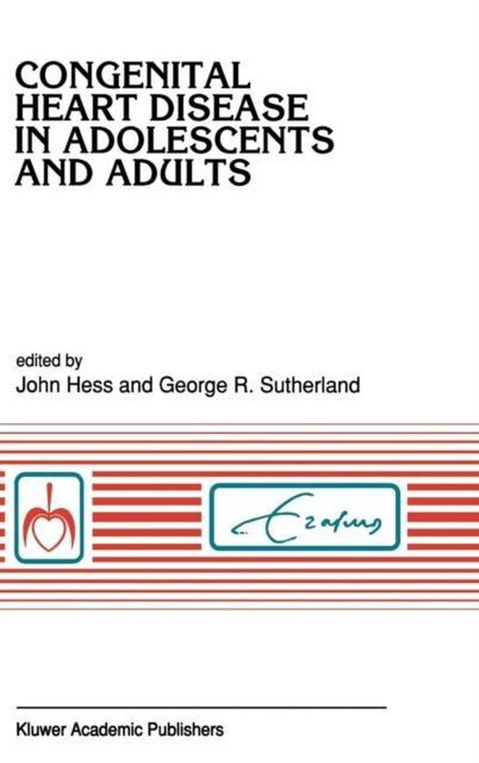 J. Hess, G.R. Sutherland - Congenital Heart Disease in Adolescents and Adults