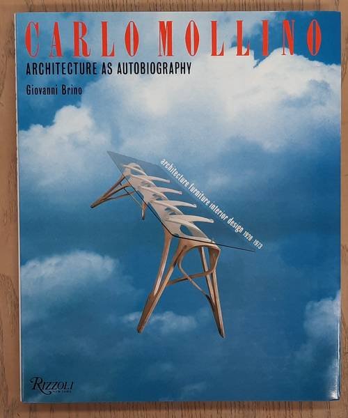 MOLLINO, CARLO - GIOVANNI BRINO. - Carlo Mollino. Architecture as Autobiography Architecture furniture interior design 1928-1973. Preface by Roberto Gabetti.