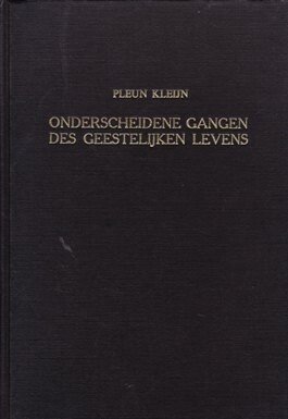 Kleijn, Pleun - ONDERSCHEIDENE GANGEN DES GEESTELIJKEN
