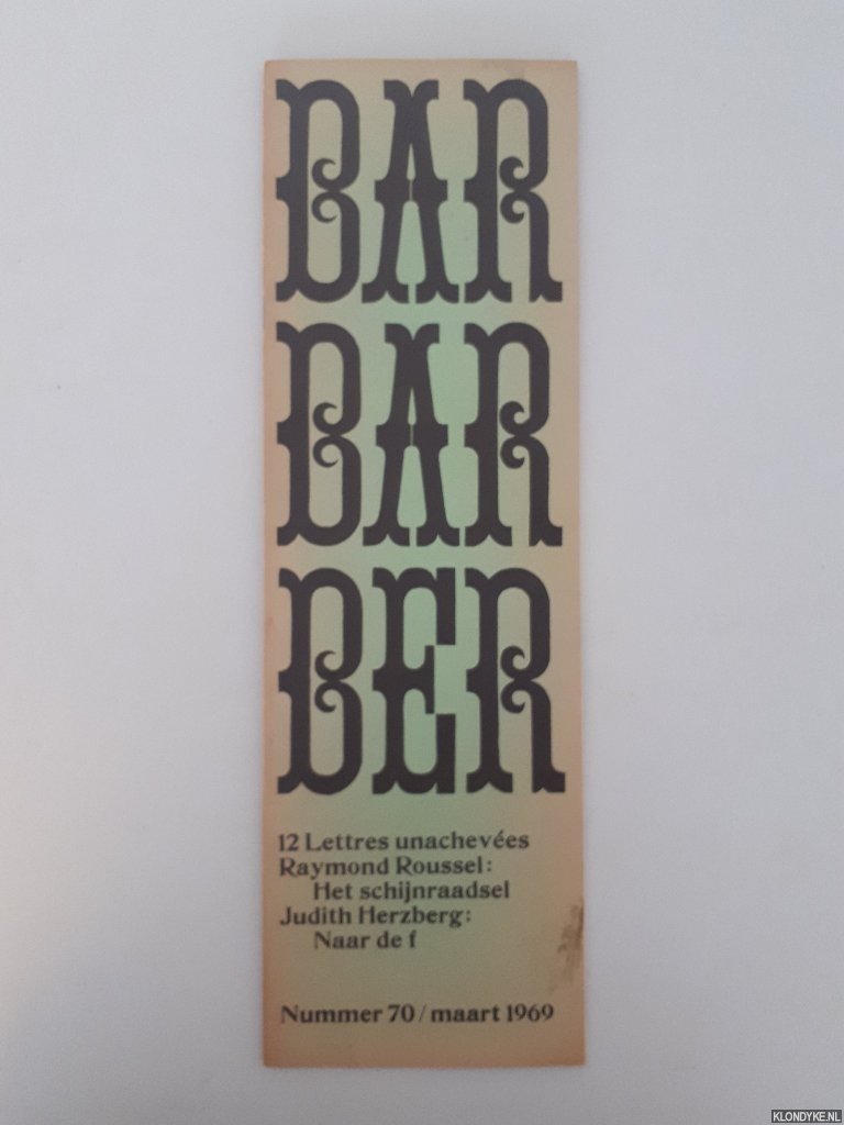 Bernlef, J. & G. Brands & K. Schippers (redactie) - Barbarber 70: Tijdschrift voor teksten