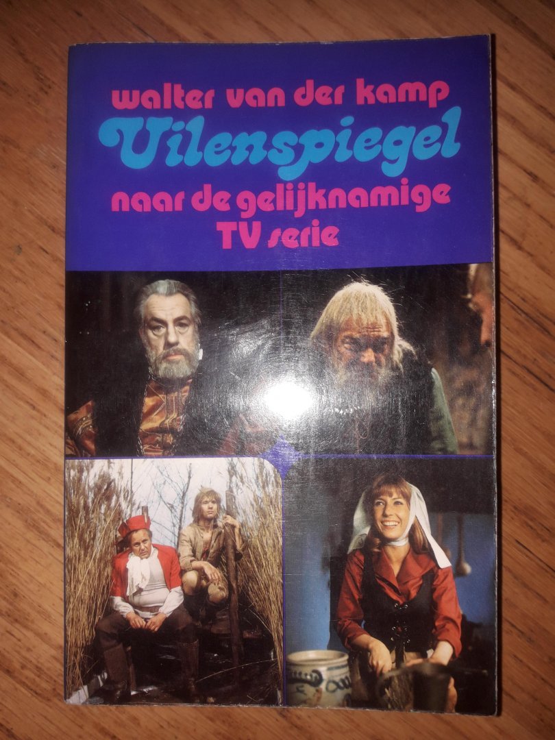 Kamp, Walter van der - Uilenspiegel., naar de gelijknamige TV-serie.
