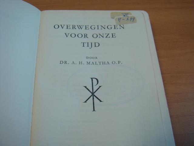 Maltha, A.H - Overwegingen voor onze tijd