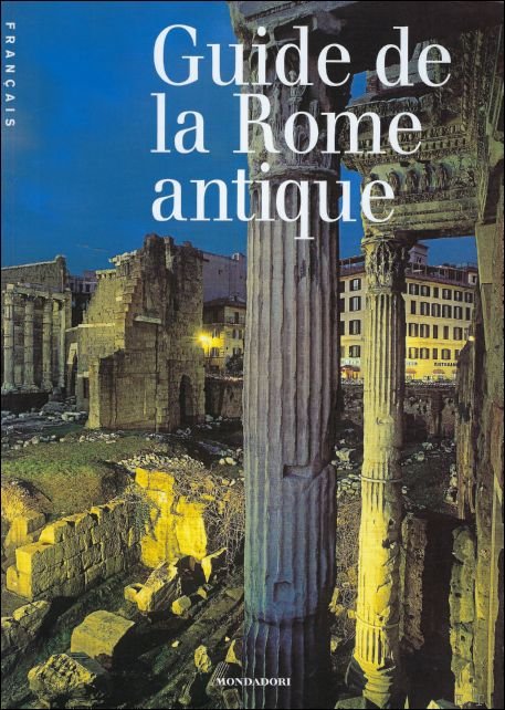 Ada Gabucci - Guide de la Rome antique
