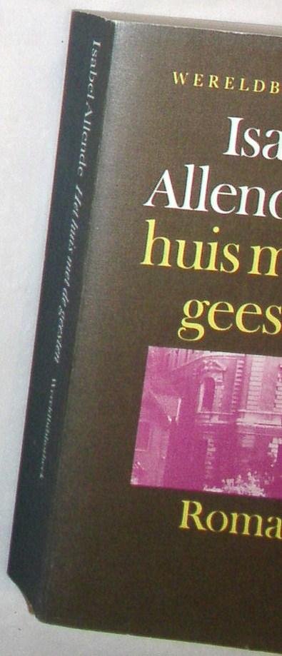 Allende, Isabel - Het huis met de geesten / druk 24 1994