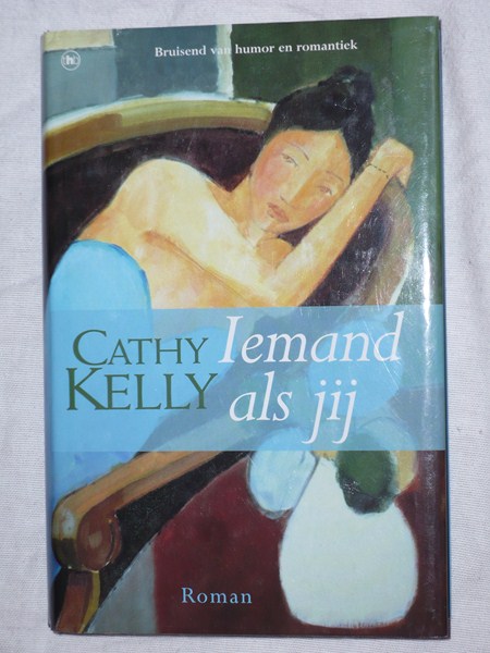 Kelly, Cathy - Iemand als jij