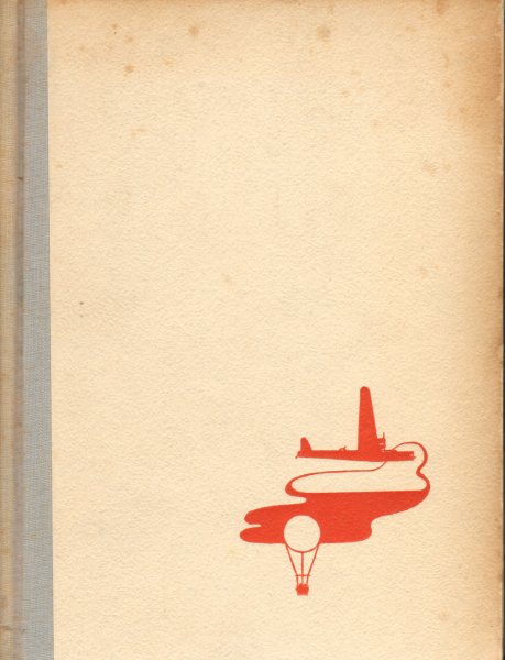 Burbidge, Wm. F. - Van Luchtballon tot Bommenwerper (De complete geschiedenis van de luchtvaart van de eerste dagen tot heden) ,278 pag. hardcover met linnen rug, goede staat