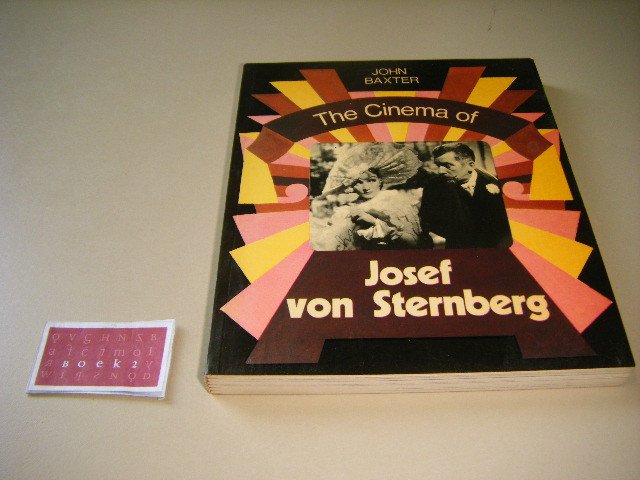 Baxter, John - The Cinema of Josef Von Sternberg [The International Film Guide Series]