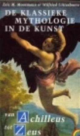 Moormann, Eric M.& Uitterhoeve, Wilfried - De klassieke mythologie in de kunst