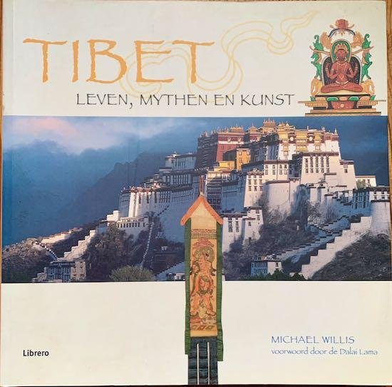 Willis, Michael - TIBET. Leven, mythen en kunst.