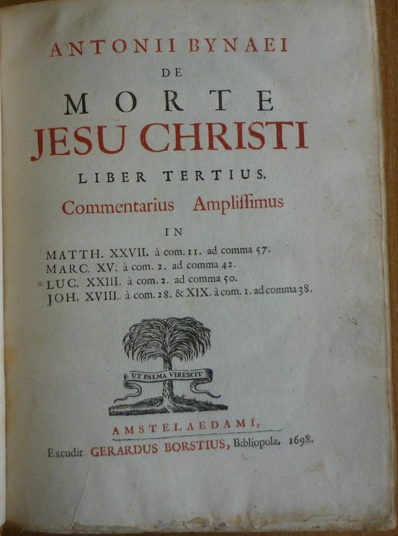Bynaeus, Antonius - Antonii Bynaei De Morte Jesu (3 delen compleet)