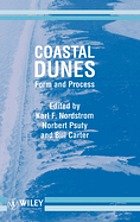 Nordstrom, Karl, Norbert Psuty, & Bill Carter (eds.) - Coastal dunes : form and process.
