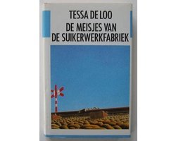 Loo - De meisjes van de suikerwerkfabriek