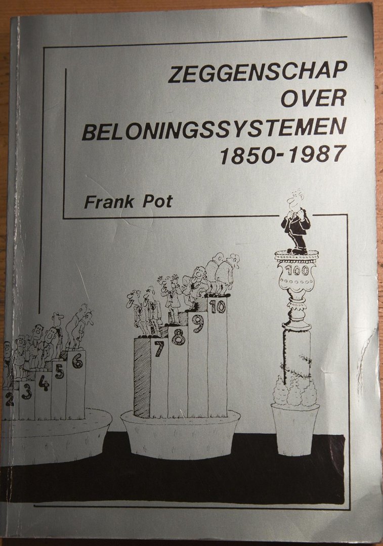 Pot, Frank - Zeggenschap over beloningssystemen 1850-1987 / druk 1