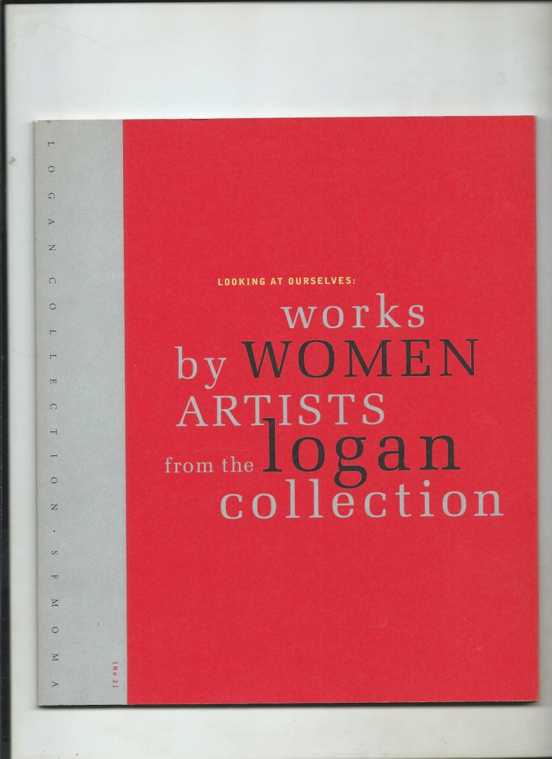 Salvioni, Daniela - Looking at ourselves: works by Women artists from the Logan Collection