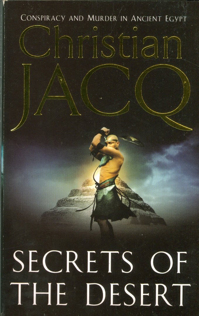 Jacq, Christian - Secrets of the Desert / 2nd Volume of The Judge of Egypt trilogy