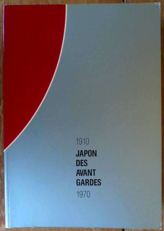 Collectief - Japon des Avant Gardes 1910 - 1970
