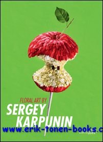 Sergey Karpunin - Floral Art by Sergey Karpunin