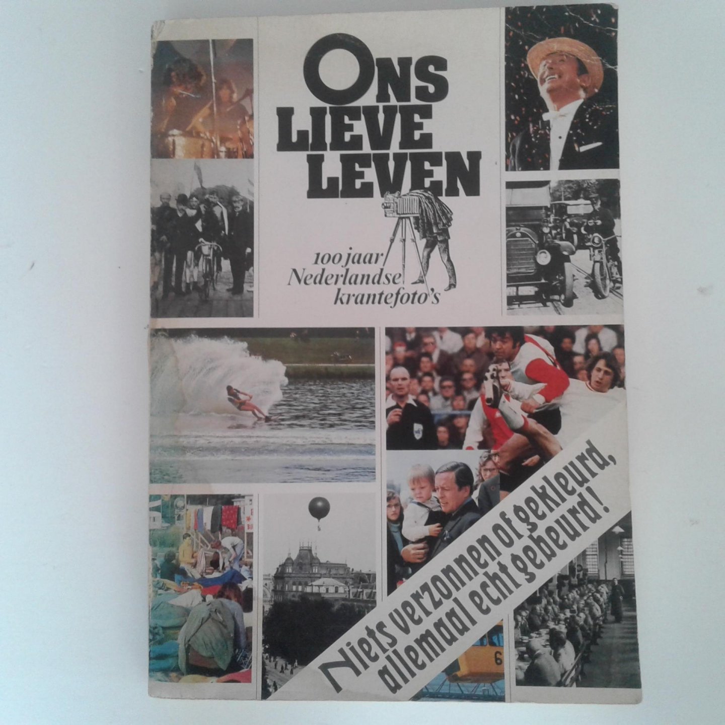  - 100 jaar Nederlandse krantefoto's ; Ons lieve leven