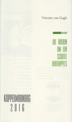 GOGH, Vincent van - 'Die boeren om een schotel aardappels'. (Met een gesigneerd druksel van Doortje de Vries).