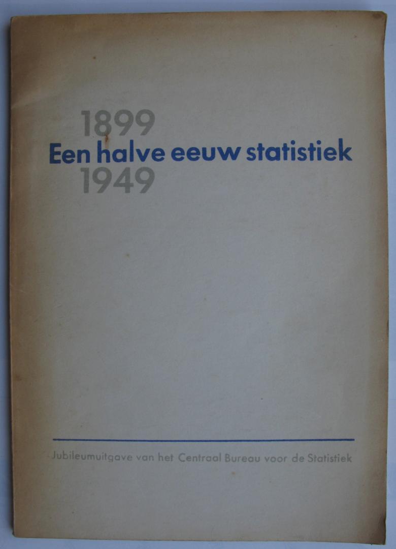 Breems, M. den - Een halve eeuw statistiek/1899-1949