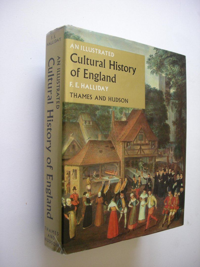 Halliday, F.E. - An illustrated Cultural History of England
