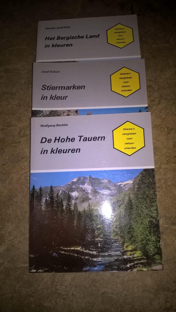 Wolfgang Bechtle / Josef Schurz / Herman josef Roth - De hohe tauern in kleuren / Stiermarken in kleur / Het bergische land in kleur