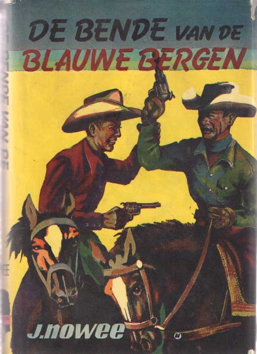 Nowee, J. - De bende van de blauwe bergen