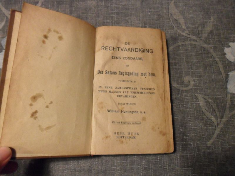 Huntington William - De rechtvaardiging eens zondaars en Des Satans Regtsgeding met hem