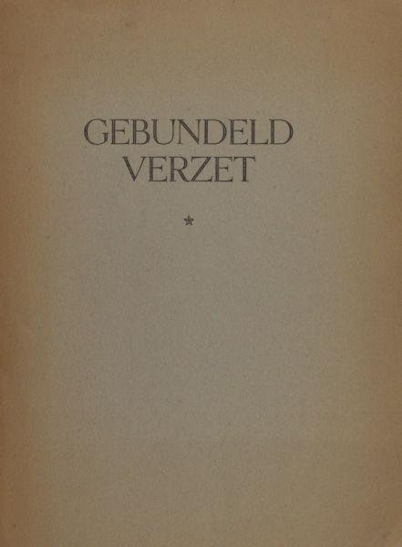 Jonker, H.J. & Theun de Vries. - Gebundeld verzet.