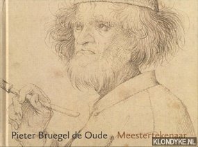 sellink, manfred - Pieter Bruegel de Oude, Meestertekenaar