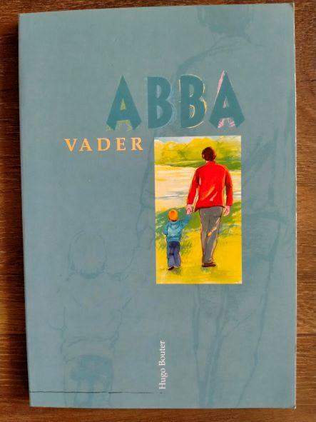 Bouter, H. - Abba, Vader / druk 1
