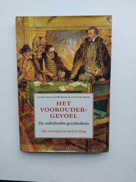 Blokker, B. - Het vooroudergevoel / de vaderlandse geschiedenis