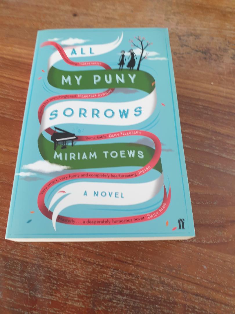 Toews, Miriam - All My Puny Sorrows