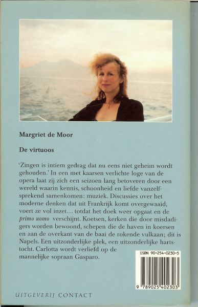 Moor, Margriet de .. Omslagillustratie Christopher Wilhelm Eckersberg - De Virtuoos .. Carlotta wordt verliefd op de mannelijke sopraan Gasparo