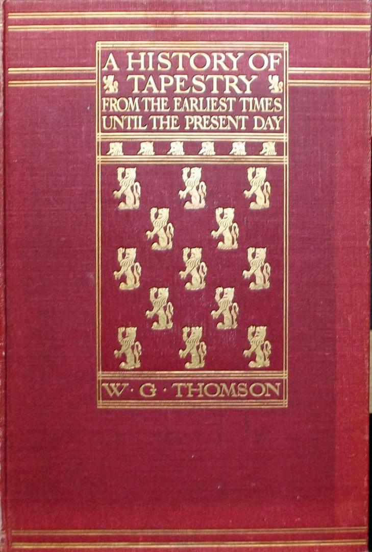 Thomson, W.G. - A History of Tapestry