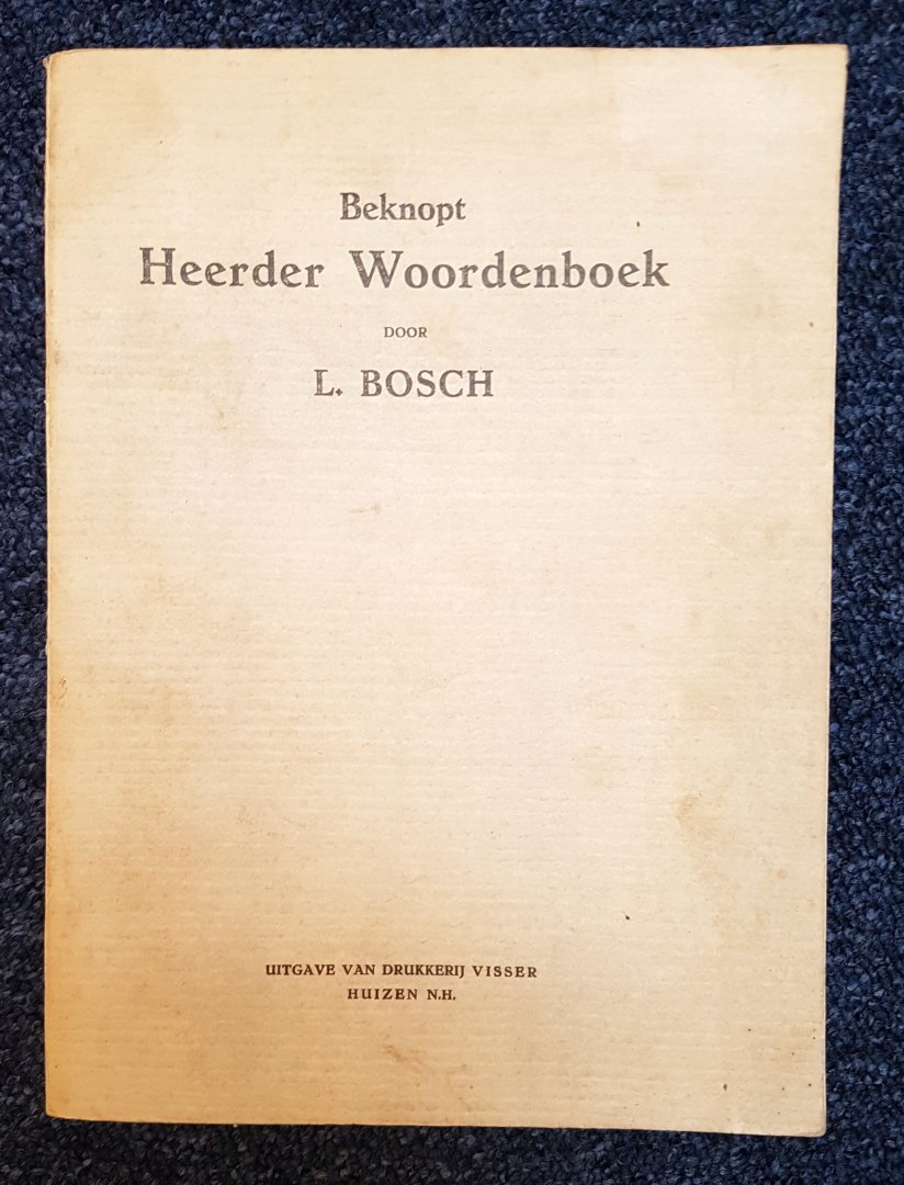 L. Bosch - Beknopt Heerder woordenboek