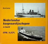 Gorter, D - Nederlandse Koopvaardijschepen in Beeld KPM / KJCPL Deel 17 uit de reeks