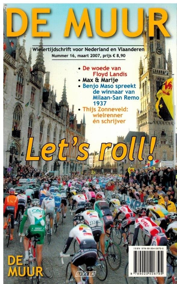 BART JUNGMANN, MART SMEETS & BERT WAGENDORP - De Muur 16 -Let's roll