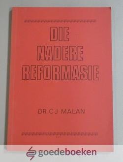 Malan, C.J. - Die nadere reformasie --- Wetenskaplike bydraes van die PU vir CHO