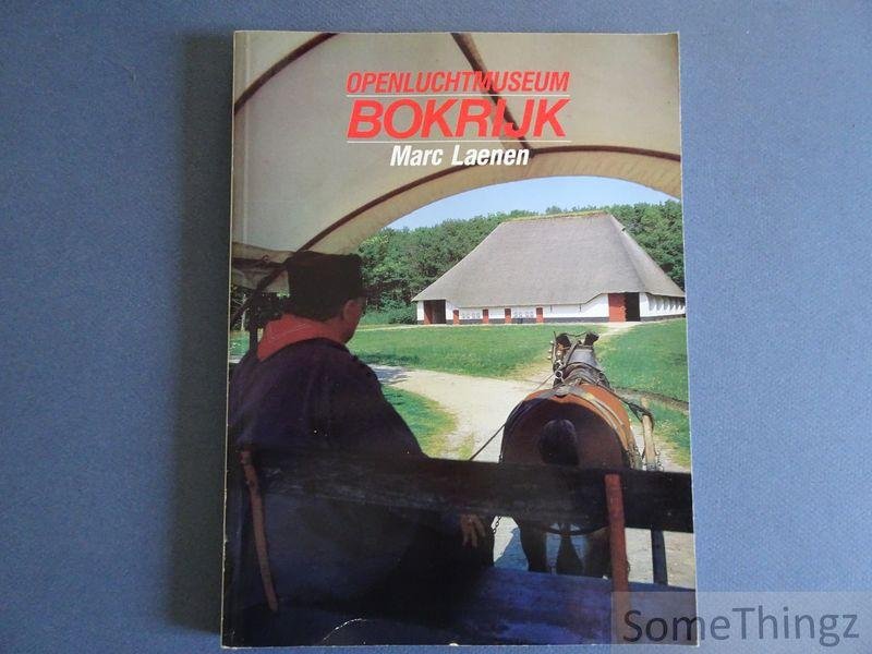 Marc Laenen. - Openluchtmuseum Bokrijk.