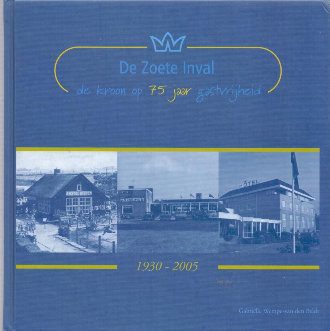 Wempe-van den Beldt, G. (ds1354) - De Zoete Inval. De kroon op 75 jaar gastvrijheid