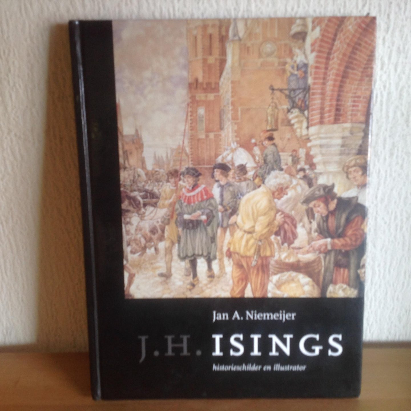 Niemeijer, J.A. - J.H. Isings / historieschilder en illustrator