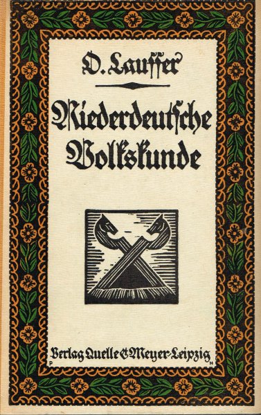 Lauffer, O. - Niederdeutsche Volkskunde. - Zweite Auflage