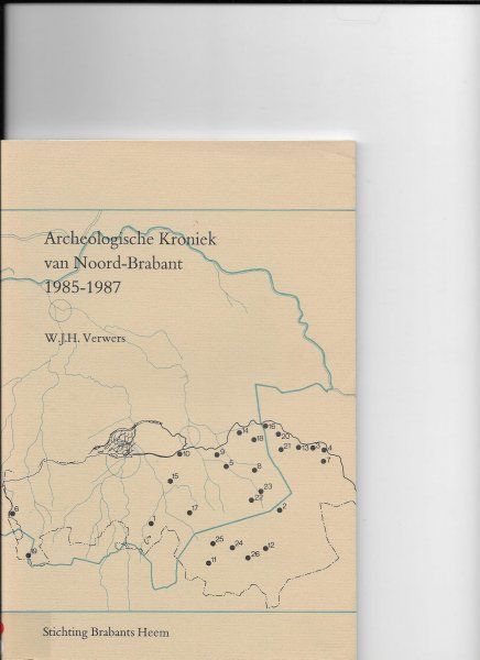 Verwers, W.J.H. - Archeologische Kroniek van Noord-Brabant 1985-1987
