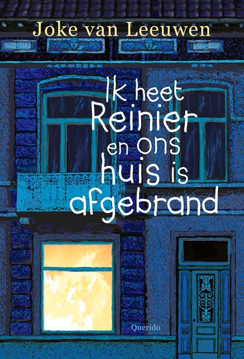 Joke van Leeuwen - Ik heet Reinier en ons huis is afgebrand
