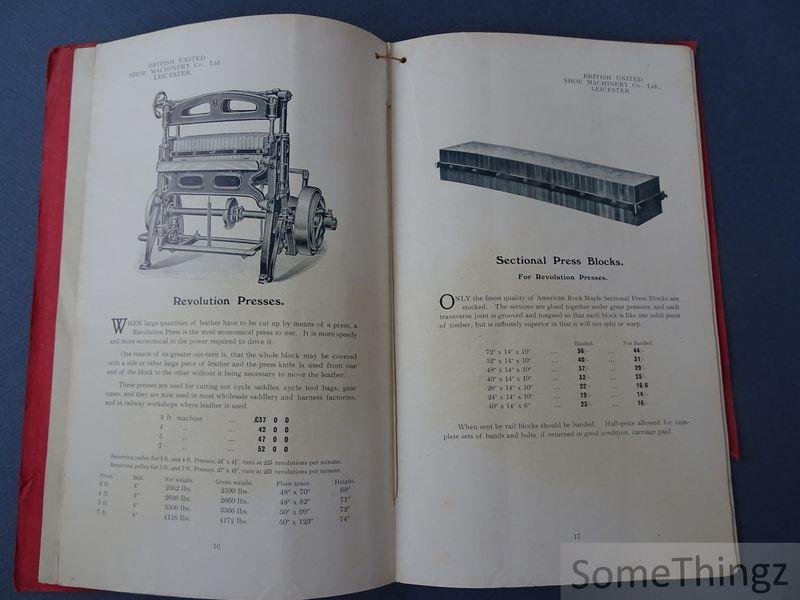 N/A. - British United Shoe Machinery Co. - Machinery for Saddlers and Harness Makers. Catalogue No. 33. October, 1911. Machinery for Saddlery, Belts, Harness, Brushes, Trunks, Footballs, Bags, Braces, Purses, Horse Clothing, Cycle Saddles, also for leather and cloth work for road and r...
