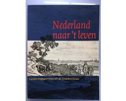 Anne Kent Rush - Nederland naar 't leven